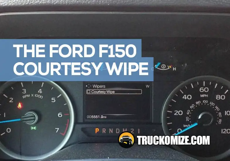 What is a Ford F150 Courtesy Wipe? (+ How to Remove It)